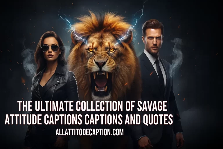 Savage Attitude Captions